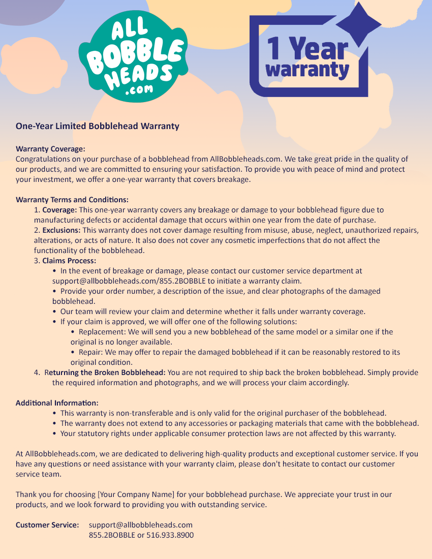 ONE-YEAR BOBBLEHEAD BREAKAGE WARRANTY